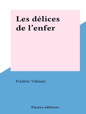 cover image of Les délices de l'enfer